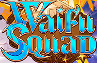 Waifu Squad